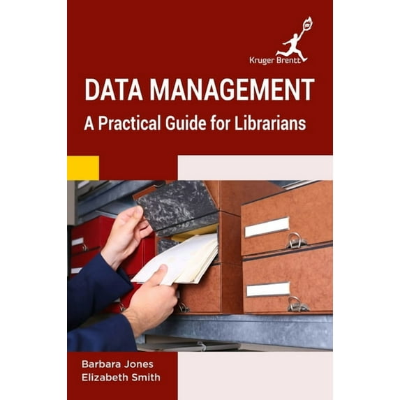 Data Management: A Practical Guide for Librarians, (Hardcover)