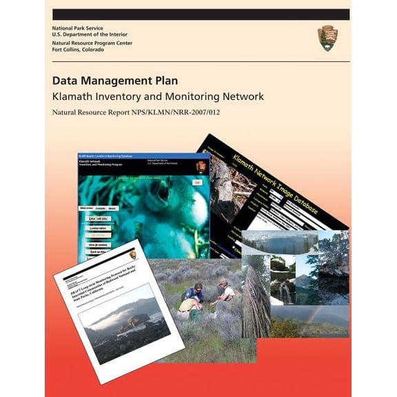 Data Management Plan Klamath Inventory and Monitoring Network (Paperback)