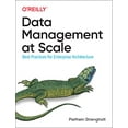 thumbnail image 1 of Pre-Owned Data Management at Scale: Best Practices for Enterprise Architecture (Paperback) 149205478X 9781492054788, 1 of 1