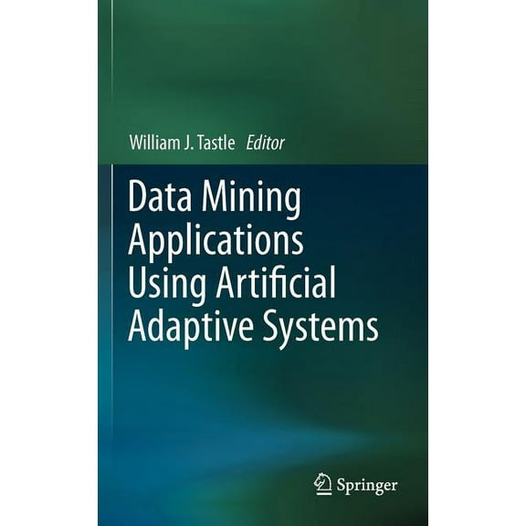 Data Mining Applications Using Artificial Adaptive Systems, (Hardcover)