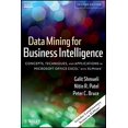 thumbnail image 1 of Pre-Owned Data Mining for Business Intelligence: Concepts, Techniques, and Applications in Microsoft Office Excel with XLMiner (Hardcover) 0470526823 9780470526828, 1 of 1