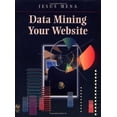 thumbnail image 1 of Pre-Owned Data Mining Your Website (Paperback) 1555582222 9781555582227, 1 of 1