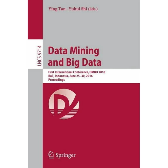 Data Mining and Big Data: First International Conference, Proceedings