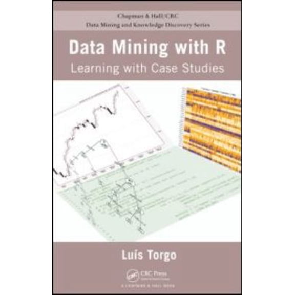 Pre-Owned Data Mining with R: Learning with Case Studies (Hardcover) 1439810184 9781439810187
