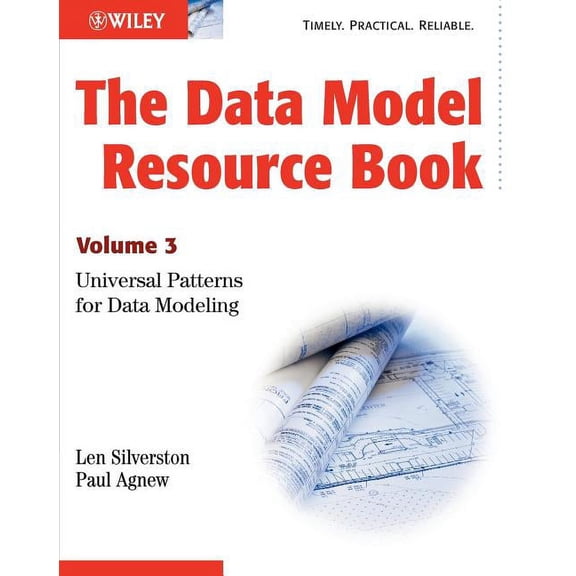 Data Model Resource Book The Data Model Resource Book: Volume 3: Universal Patterns for Data Modeling, Book 03, (Paperback)