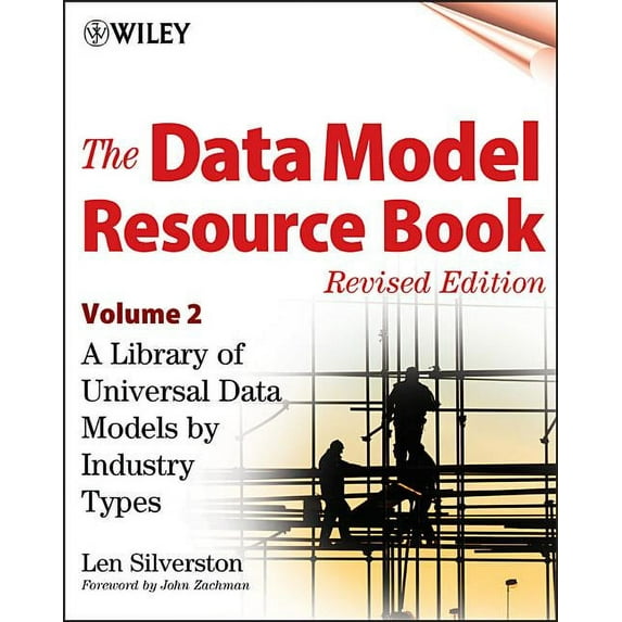 Data Model Resource Book The Data Model Resource Book, Volume 2: A Library of Universal Data Models by Industry Types, Book 02, (Paperback)
