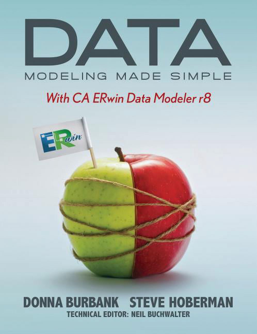 Data Modeling Made Simple with CA ERwin Data Modeler r8, (Paperback ...