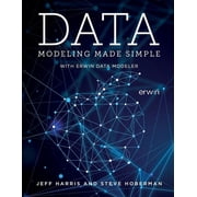 Data Modeling Made Simple with erwin DM, Paperback