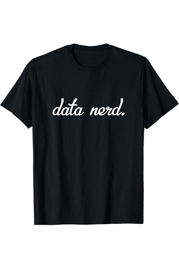 - Data Analyst Data Scientist - Data Science Geek T-Shirt