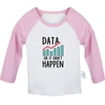 thumbnail image 1 of Data Or It Didn't Happen Funny T shirt For Baby, Newborn Babies T-shirts, Infant Tops, 0-24M Kids Graphic Tees Clothing (Long Pink Raglan T-shirt, 12-18 Months), 1 of 4
