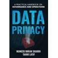 thumbnail image 1 of Data Privacy: Practical Handbook for Governance &amp; Operations, (Paperback), 1 of 1