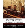 thumbnail image 1 of Data Quality Assessment Statistical Methods for Practitioners EPA Qa/G9-S (Paperback), 1 of 1