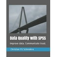 thumbnail image 1 of Data Quality with SPSS: Improve data. Communicate trust., (Paperback), 1 of 1