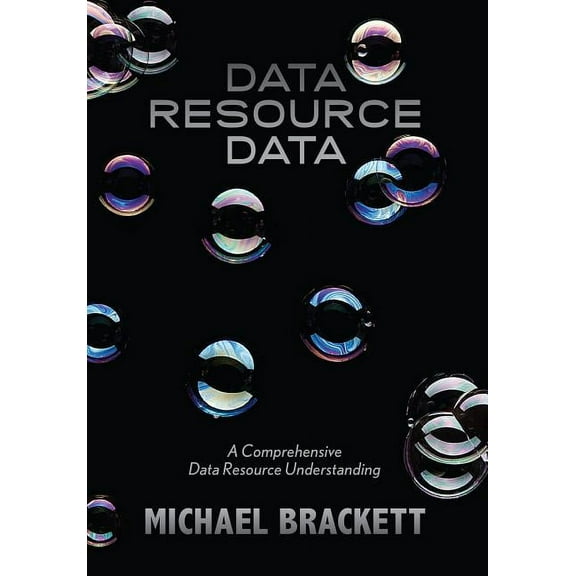 Data Resource Data: A Comprehensive Data Resource Understanding, (Paperback)