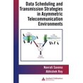 thumbnail image 1 of Data Scheduling and Transmission Strategies in Asymmetric Telecommunication Environments (Hardcover), 1 of 1