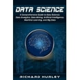 thumbnail image 1 of Data Science: A Comprehensive Guide to Data Science, Data Analytics, Data Mining, Artificial Intelligence, Machine Learn, (Paperback), 1 of 1