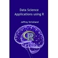 thumbnail image 1 of Data Science Applications using R, (Paperback), 1 of 1