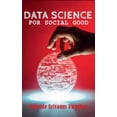 thumbnail image 1 of Data Science For Social Good, (Hardcover), 1 of 1