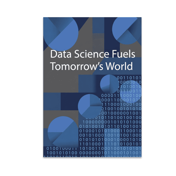 Data Science Fuels Tomorrow's World - Tech Enthusiast - 13x19 Poster Print