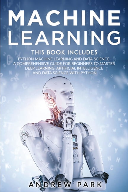 Data Science Mastery: Machine Learning : The Most Complete Guide for ...
