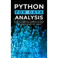 thumbnail image 1 of Python for Data Analysis: A Step-By-Step Guide to Master the Basics of Data Science and Analysis in Python Using Pandas,, 1 of 1
