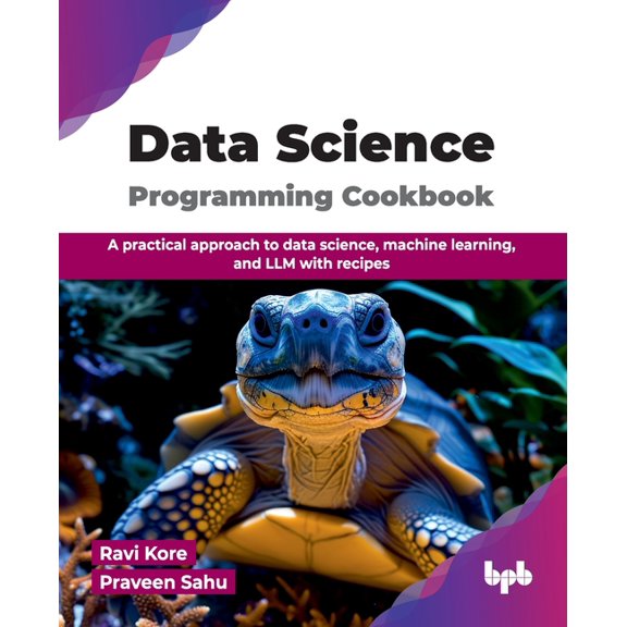 Data Science Programming Cookbook: A practical approach to data science, machine learning, and LLM with recipes (English, (Paperback)