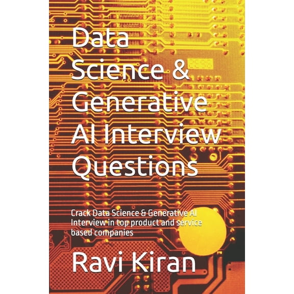 Data Science & Generative AI Interview Questions: Crack Data Science & Generative AI Interview in top product an, (Paperback)
