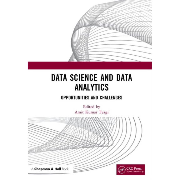 Data Science and Data Analytics: Opportunities and Challenges, (Hardcover)