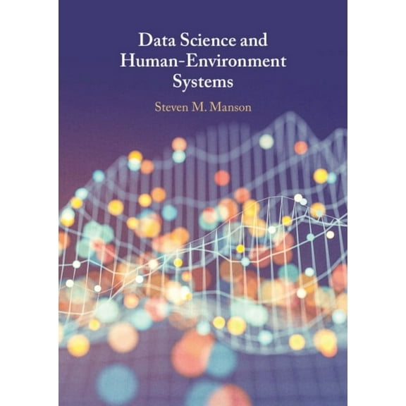 Data Science and Human-Environment Systems, (Hardcover)