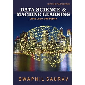 Machine Learning Using Python Data Science and Machine Learning with Python: Learn and Practice Series, Book 2, (Paperback)