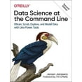 thumbnail image 1 of Data Science at the Command Line: Obtain, Scrub, Explore, and Model Data with UNIX Power Tools (Paperback), 1 of 1