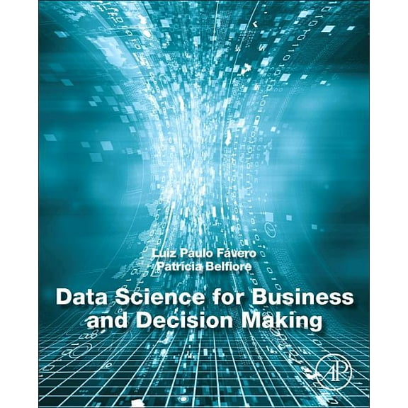 Data Science for Business and Decision Making, (Paperback)
