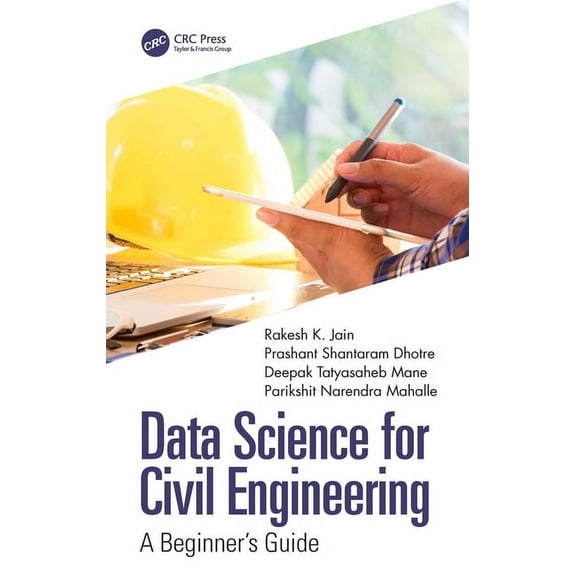 Data Science for Civil Engineering: A Beginner's Guide, (Paperback)