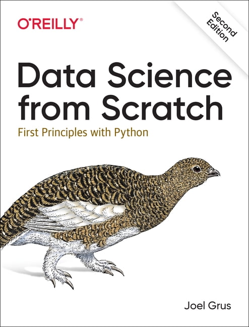 JOEL GRUS Data Science from Scratch: First Principles with Python (Paperback)