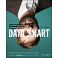 thumbnail image 1 of Pre-Owned Data Smart: Using Data Science to Transform Information Into Insight (Paperback) 111866146X 9781118661468, 1 of 1