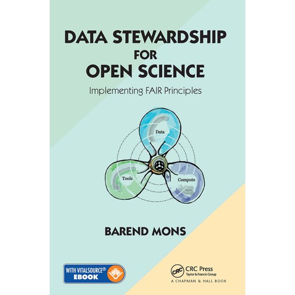 Data Stewardship for Open Science: Implementing FAIR Principles, (Paperback)