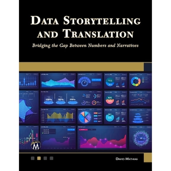 Pre-Owned Data Storytelling and Translation (Paperback) by David Mathias