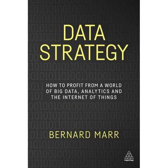 Data Strategy: How to Profit from a World of Big Data, Analytics and the Internet of Things