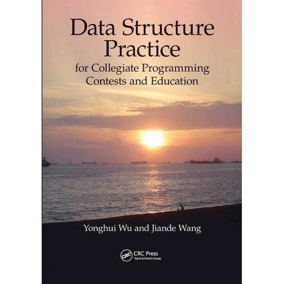 Data Structure Practice: for Collegiate Programming Contests and Education, (Paperback)