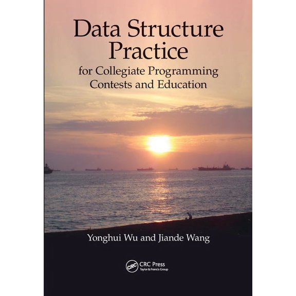 Data Structure Practice: for Collegiate Programming Contests and Education, (Paperback)