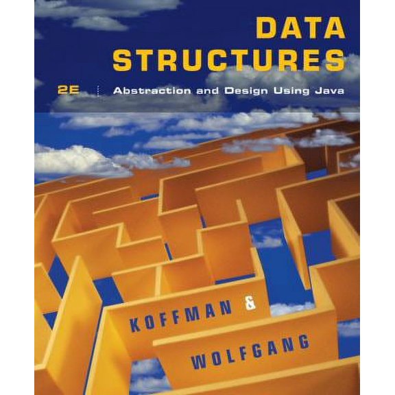Pre-Owned Data Structures: Abstraction and Design Using Java (Paperback) by Elliot B Koffman, Paul A T Wolfgang