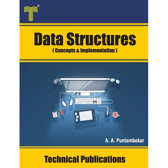 Data Structures: Concepts and Implementation