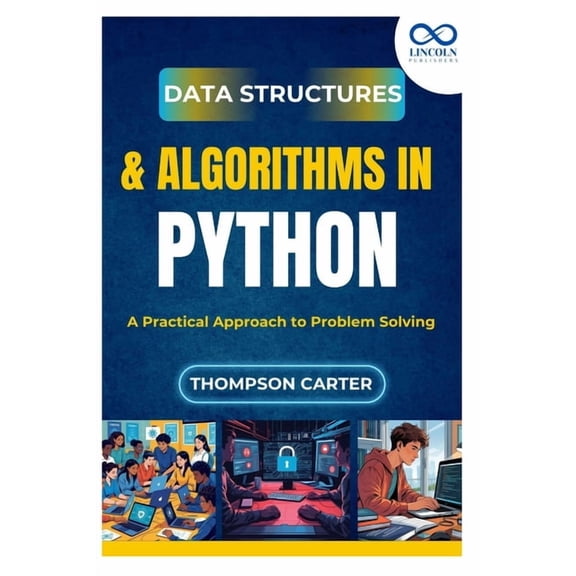 Data Structures & Algorithms in Python: A Practical Approach to Problem Solving, (Paperback)