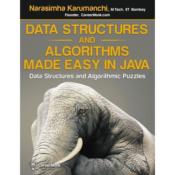 Pre-Owned Data Structures and Algorithms Made Easy in Java: Data Structure and Algorithmic Puzzles, Second Edition (Paperback) 1468101277 9781468101270