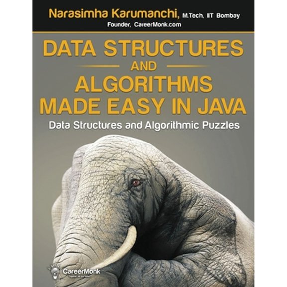 Pre-Owned Data Structures and Algorithms Made Easy in Java: Data Structure and Algorithmic Puzzles, Second Edition (Paperback) 8192107558 9788192107554