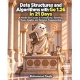 Learn Programming in 21 Days Data Structures and Algorithms with Go 1. ...