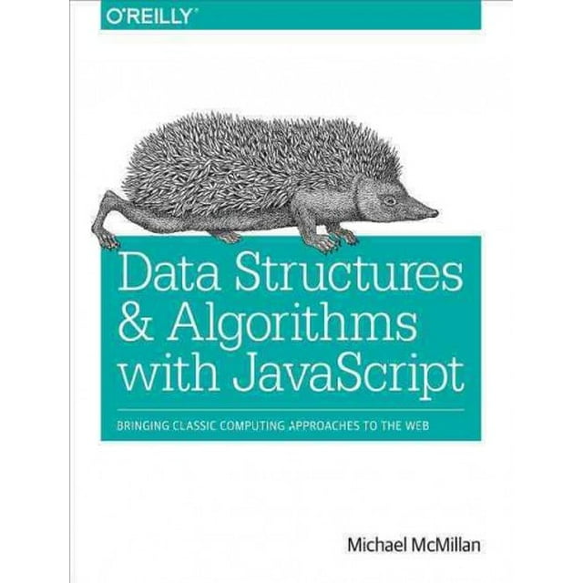 Pre-Owned Data Structures and Algorithms with JavaScript: Bringing ...