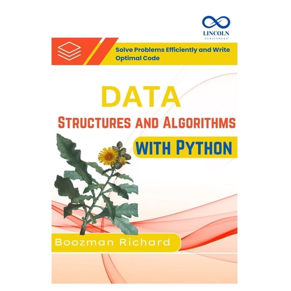Data Structures and Algorithms with Python: Solve Problems Efficiently and Write Optimal Code, (Paperback)