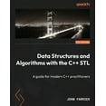 thumbnail image 1 of Data Structures and Algorithms with the C++ STL: A guide for modern C++ practitioners, (Paperback), 1 of 1