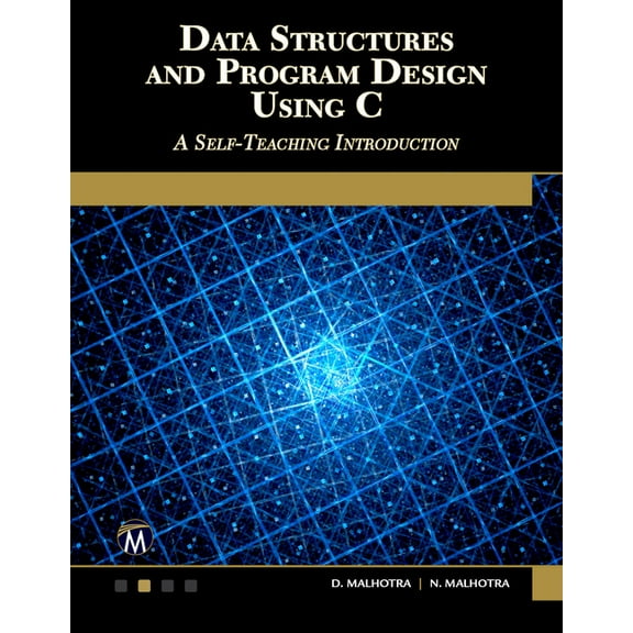 Data Structures and Program Design Using C: A Self-Teaching Introduction, (Paperback)